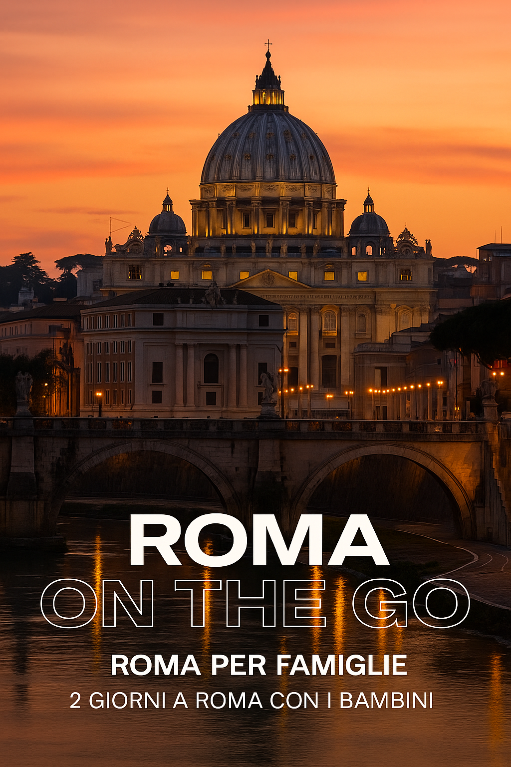 Roma per Famiglie – 2 giorni a Roma con i bambini (Guida digitale)